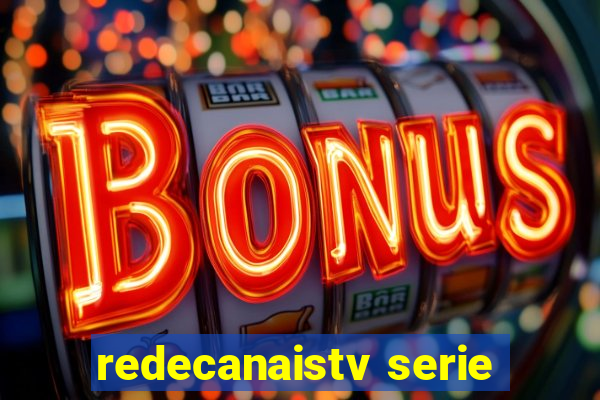 redecanaistv serie